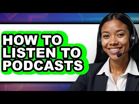 How to Listen to Podcasts (easy Method)