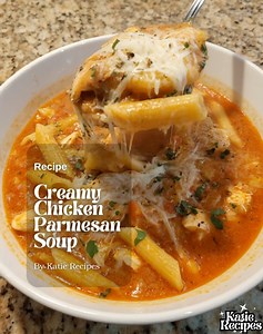 Creamy Chicken Parmesan Soup | Katie Recipes