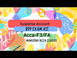 ACCA/FIA | Financial Accounting -F3 | Bpp Exam Kit | Suspense Account
