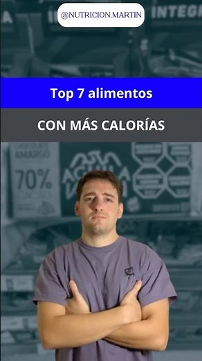 Top 7 alimentos con más calorías