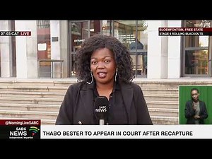 Thabo Bester Saga I Thabo Bester to appear in court after recapture