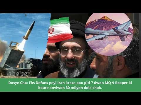 🚨⛳🇺🇸🇺🇸🚨🔥Dosye Cho: Fòs Defans peyi Iran kraze pou piti 7 dwon MQ-9 Reaper selon Wall Street Jounal