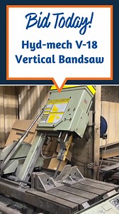 🤩 Hyd-mech V-18 Vertical Bandsaw 700 Lots: MadenWorks Complete Liquidation By Order of Secured Creditor Location: Scandia, MN Ending: Dec 16 @ 10:00am CST https://bid.bid-2-buy.com/ui/auctions/152677/22344408 s/n J0499694 18" x 20" Capacity Power: 5 hp Blade Width: 1.25" Blade Length: 179" Variable Speed (FPM): 65-385 Coolant System | Bid-2-Buy.com