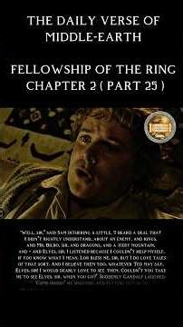 LOTR FOTR CHAPTER 2 (part 25) #lordoftherings#thedailyverseofmiddleearth#lotr#jrrtolkien#lotrlore