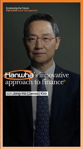 Hanwha’s response to a changing financial paradigm