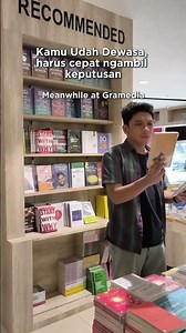 You need at least 2 hours when looking for books at Gramedia, Grameds