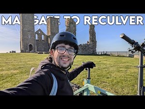 The Ultimate Coastal Ride! (Margate to Reculver)