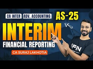 AS 25 Interim Financial Reporting Rev in 30 mins | CA Inter | Adv Acc