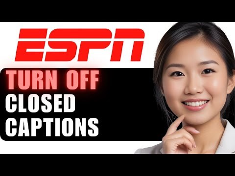 How to Turn Off Closed Captioning on ESPN+ in 2024: Step-by-Step Guide