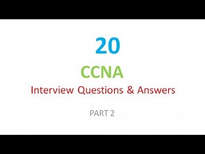TOP 20 CCNA Interview Questions & Answers | PART 2