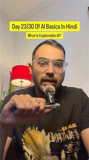 What Is Explainable AI ? | Explained in Simple Hinglish | Why AI Must Show Reasons |AI Basics Day 23