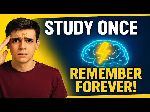 How to Study & Remember Forever | Powerful Memory & Study Techniques | Must Watch |