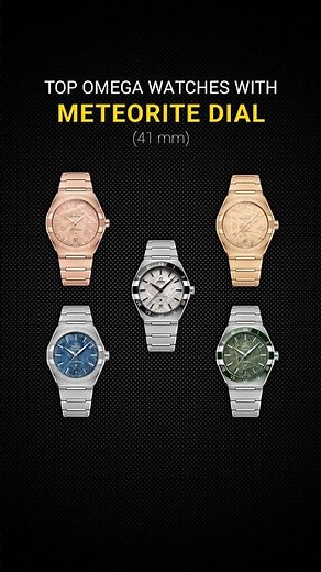 Omega Constellation 41mm Meteorite Dial Collection 🌌