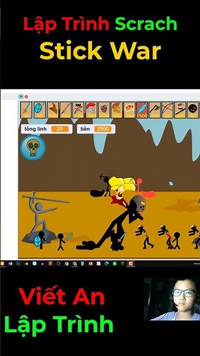P33 🔥 Tự Làm Game Stick War trên Scratch - Griffon