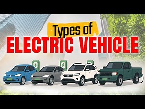 Lecture 1.3 Types of Electric Vehicles Explained | EV Models, Technology & Benefits | Complete Guide
