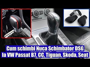 Cum schimbi (dezasamblezi) Nuca DSG la VW Passat B7, B8, CC, Tiguan Touran Golf 6, 7 GTI Skoda Seat