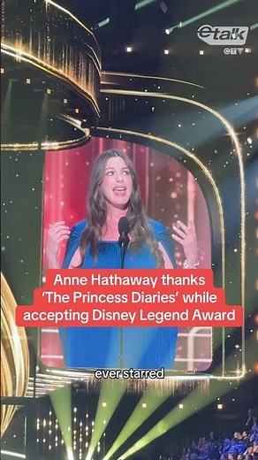 Anne Hathaway thanks ‘The Princess Diaries’ while accepting Disney Legend Award