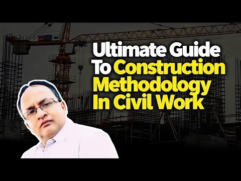 Ultimate Guide To Construction Methodology In Civil Work #rabin1965