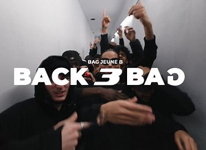 BAG Jeune B fait serrer des bouches dans Back to Bag #3