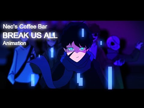 BREAK US ALL // NEC'S COFFEE BAR // ANIMATION