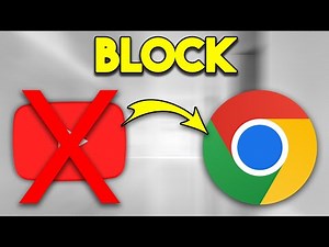 How to Block Youtube in Google Chrome