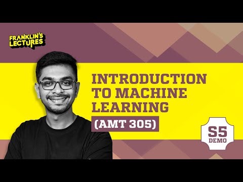 Introduction to Machine Learning | B.Tech S5 Mech | Franklin's lectures | KTU 2019 Scheme