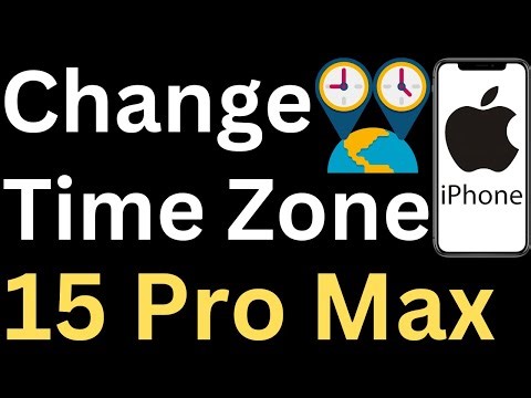How to Change Time Zone on iPhone 15 Pro Max - Easy to Follow