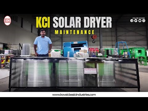 KCI Solar Dryer Maintenance | Increase Efficiency & Long Machine Life