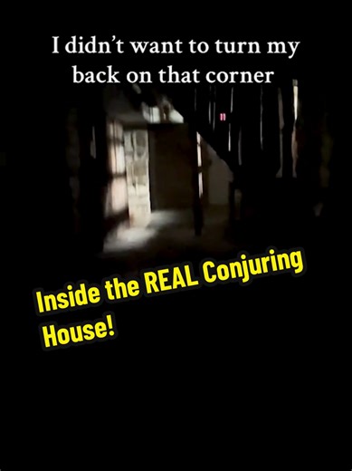 Haunting Experience Inside the Real Conjuring House