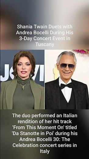 Shania Twain Duets with Andrea Bocelli During His 3-Day Concert Event in Tuscany