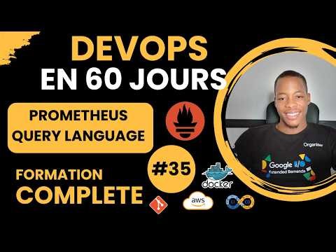 🚀 Formation DevOps 35/60 – Introduction au PromQL | Requêtes, Filtres & Histogrammes sur Django App!