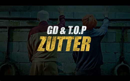 MV - GD & TOP - ZUTTER - 1080P - 官方中字版