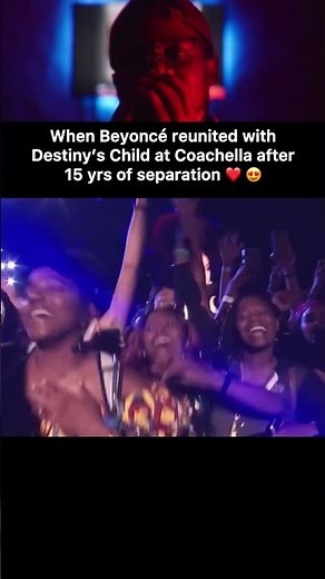 Beyoncé + Destiny’s Child = Coachella History 🤯🔥