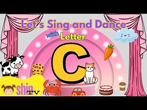 Letter C | Let Sing and Dance with letter C | Alphabet letters | ABC | learning letter C