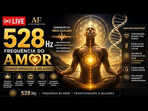 528 Hz em Ondas Escalares: Frequência do Amor; Transformação & Milagres; Reparação do DNA
