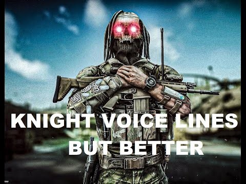 Escape From Tarkov - Knight Voice Lines But Better