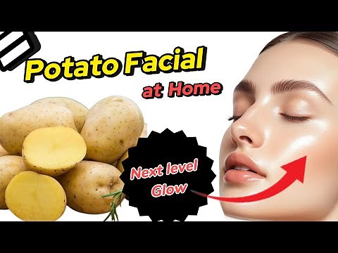 Potato Facial for INSTANT SKIN Lightening and Brightening🔥 - Step by Step