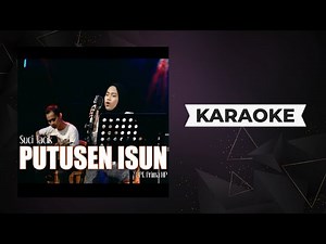 Suci Tacik - Putusen Isun Karaoke | Akustik