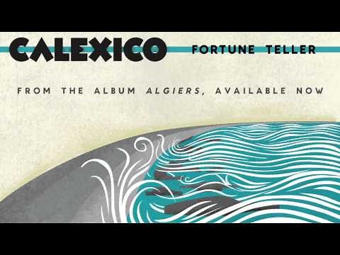 Calexico - "Fortune Teller"