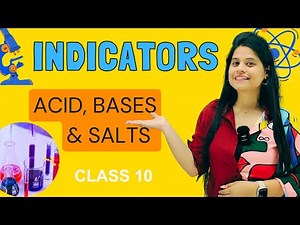 Acid, Bases & Salt | Chapter 2 | Indicators | Class 10 Science | NCERT