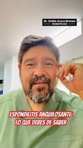 Qué es la Espondilitis Anquilosante? Te cuento algunos síntomas, como reconocerla y tratarla. Dr. Emilio Aroca Briones. Reumatólogo Funcional. Internista-Terapista Neural. Médico Biorregulador. Machala Ecuador: Boyacá e/ Colón y Tarqui: Centro de diagnóstico CEIDAG.📞: 0980304357 - 0995756517 | REUMASUR (Centro de enfermedades Reumáticas y Autoinmunes)