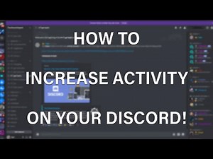 HOW TO BOOST ACTIVITY ON YOUR DISCORD SERVER!