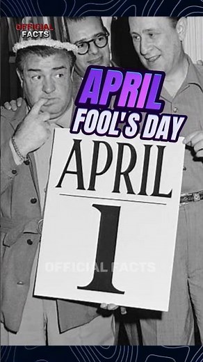 What's the REAL Reason Behind APRIL FOOL'S Day?