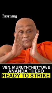 4.7K views · 295 reactions |  Ven. Muruththettuwe Ananda Thero ready...