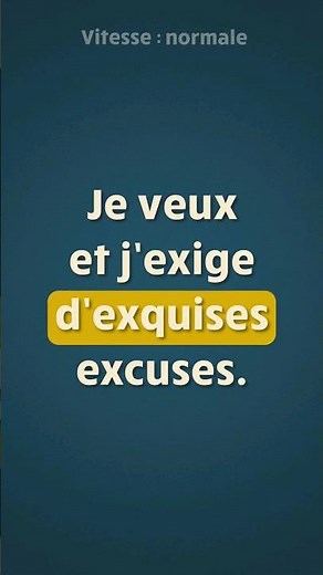 Répétez après moi ce virelangue français 🤩 : « Je veux et j'exige d'exquises excuses. »