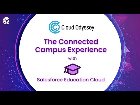 The Connected Campus Experience with Cloud Odyssey's Salesforce Education Cloud Asset