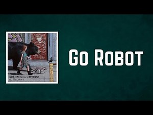 Red Hot Chili Peppers - Go Robot (Lyrics)