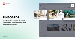 Pinboards | Collect, organize & share | Opera Browser