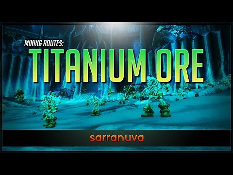 Titanium Ore: How to Farm | WOTLK Mining Routes | Relic Of The Past