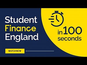 Student Finance England in 100 seconds